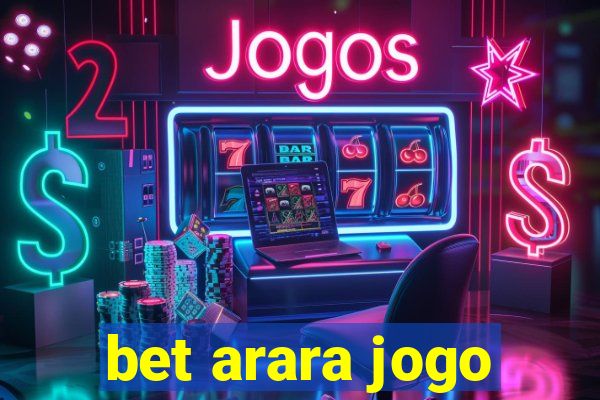 bet arara jogo